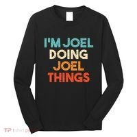 I'm Joel Doing Joel Things Funny First Name Joel Long Sleeve Shirt thumb 0