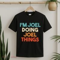 I'm Joel Doing Joel Things Funny First Name Joel T-Shirt thumb 2