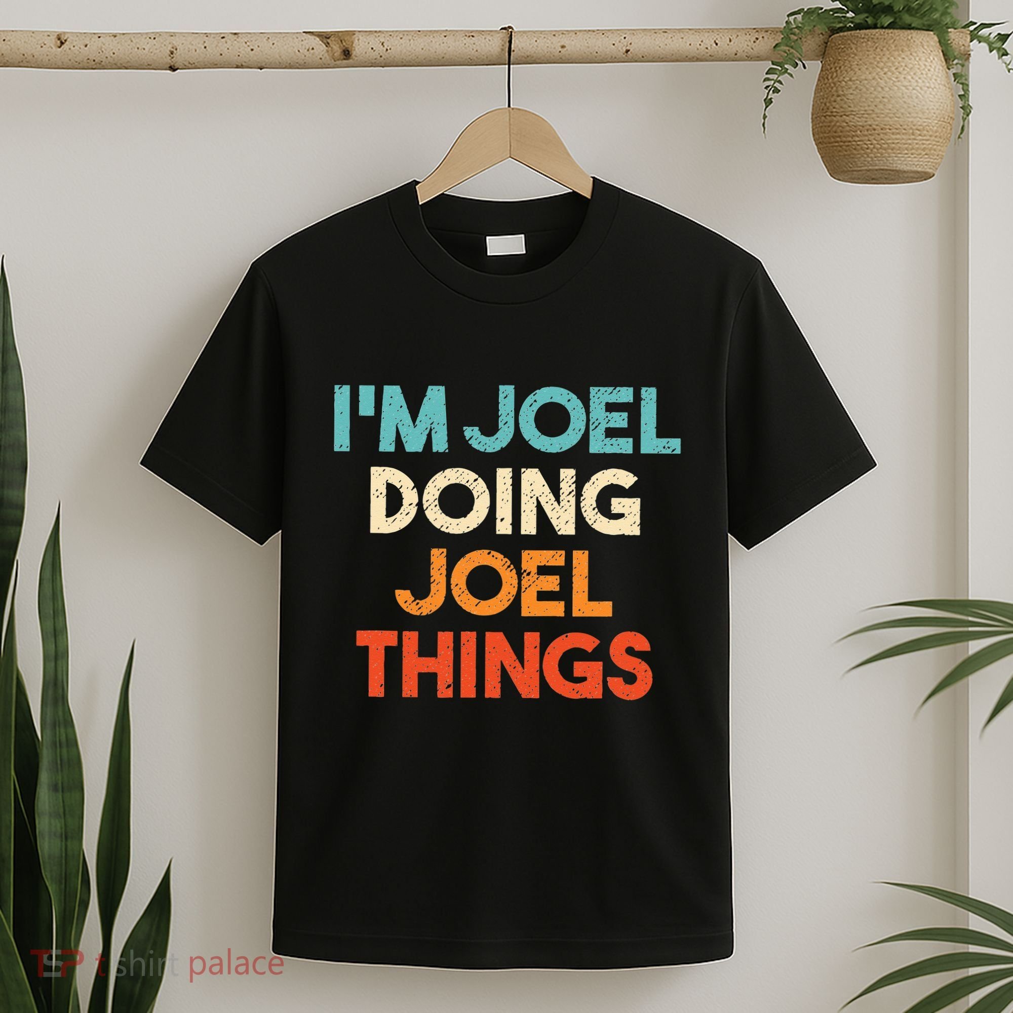 I'm Joel Doing Joel Things Funny First Name Joel T-Shirt
