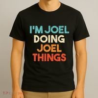 I'm Joel Doing Joel Things Funny First Name Joel T-Shirt thumb 3