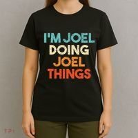 I'm Joel Doing Joel Things Funny First Name Joel T-Shirt thumb 4