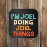 I'm Joel Doing Joel Things Funny First Name Joel Coaster thumb 0