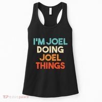 I'm Joel Doing Joel Things Funny First Name Joel Women's Tank Top thumb 0
