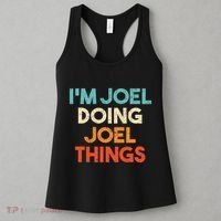 I'm Joel Doing Joel Things Funny First Name Joel Women's Tank Top thumb 3