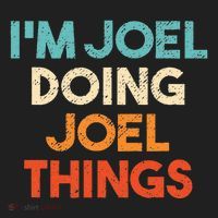 I'm Joel Doing Joel Things Funny First Name Joel Hat thumb 2