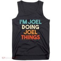 I'm Joel Doing Joel Things Funny First Name Joel Tank Top thumb 0