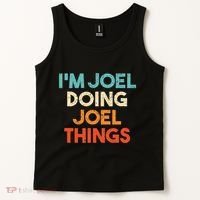 I'm Joel Doing Joel Things Funny First Name Joel Tank Top thumb 2
