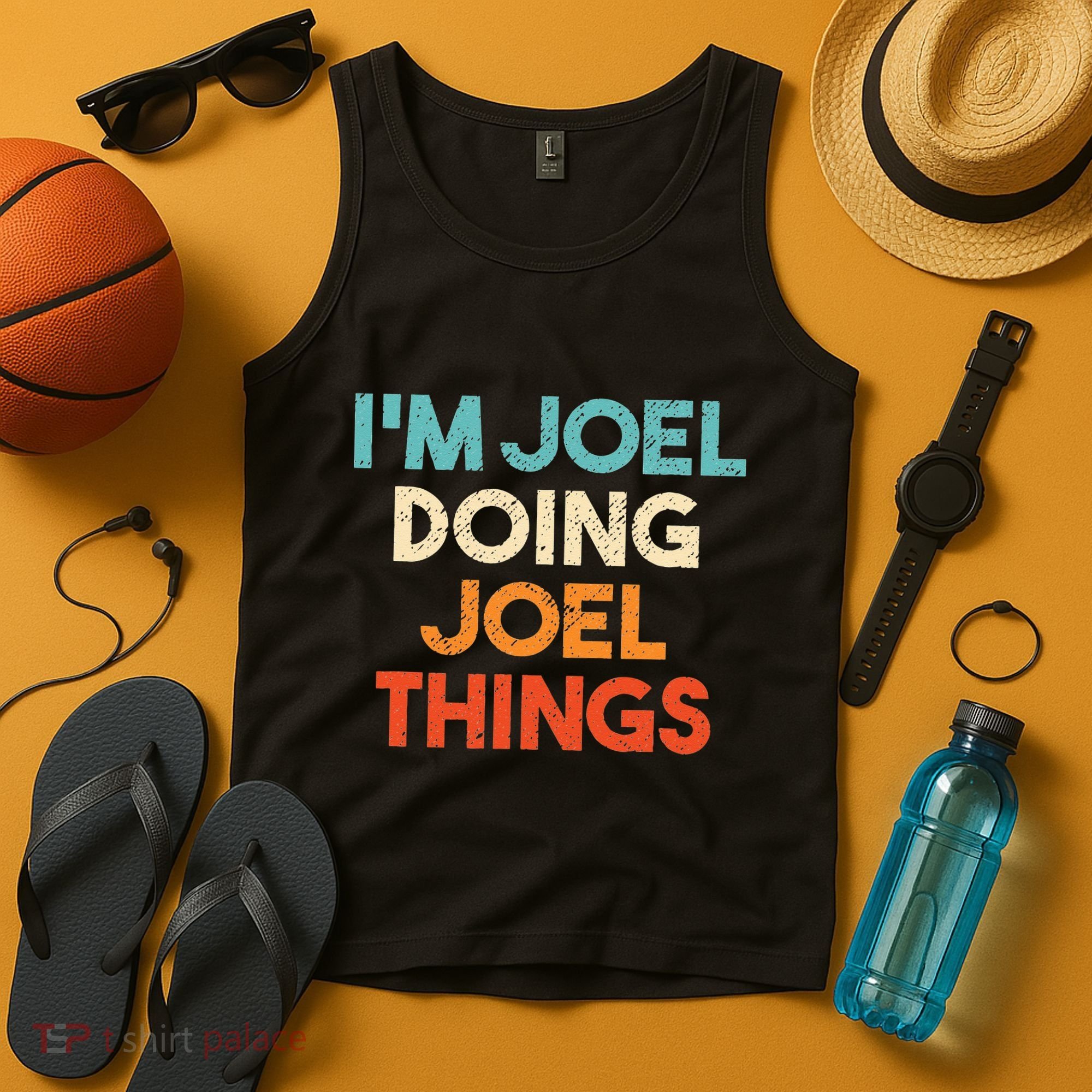 I'm Joel Doing Joel Things Funny First Name Joel Tank Top