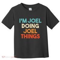 I'm Joel Doing Joel Things Funny First Name Joel Toddler T-Shirt thumb 0