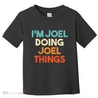 I'm Joel Doing Joel Things Funny First Name Joel Toddler T-Shirt thumb 0