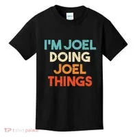 I'm Joel Doing Joel Things Funny First Name Joel Kids T-Shirt thumb 0