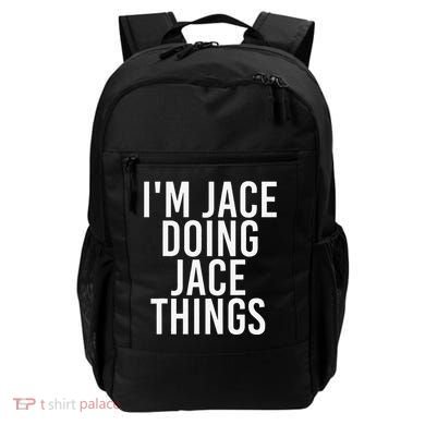 I'M JACE DOING JACE THINGS Funny Birthday Name Gift Idea Backpack