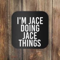I'M JACE DOING JACE THINGS Funny Birthday Name Gift Idea Coaster thumb 0