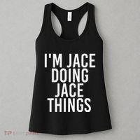 I'M JACE DOING JACE THINGS Funny Birthday Name Gift Idea Women's Tank Top thumb 3