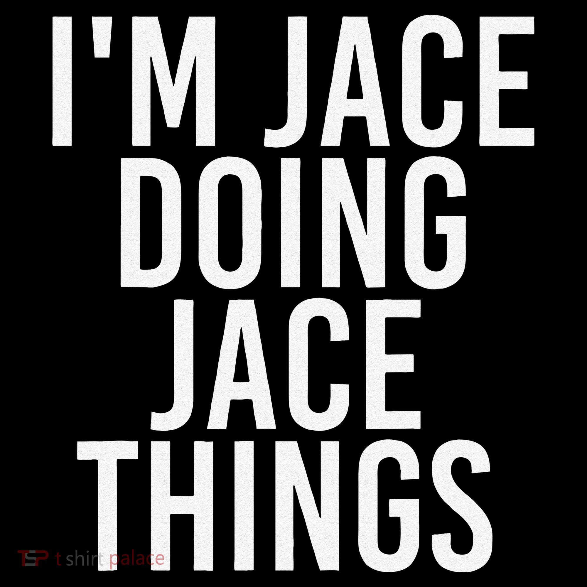 I'M JACE DOING JACE THINGS Funny Birthday Name Gift Idea Women's Tank Top