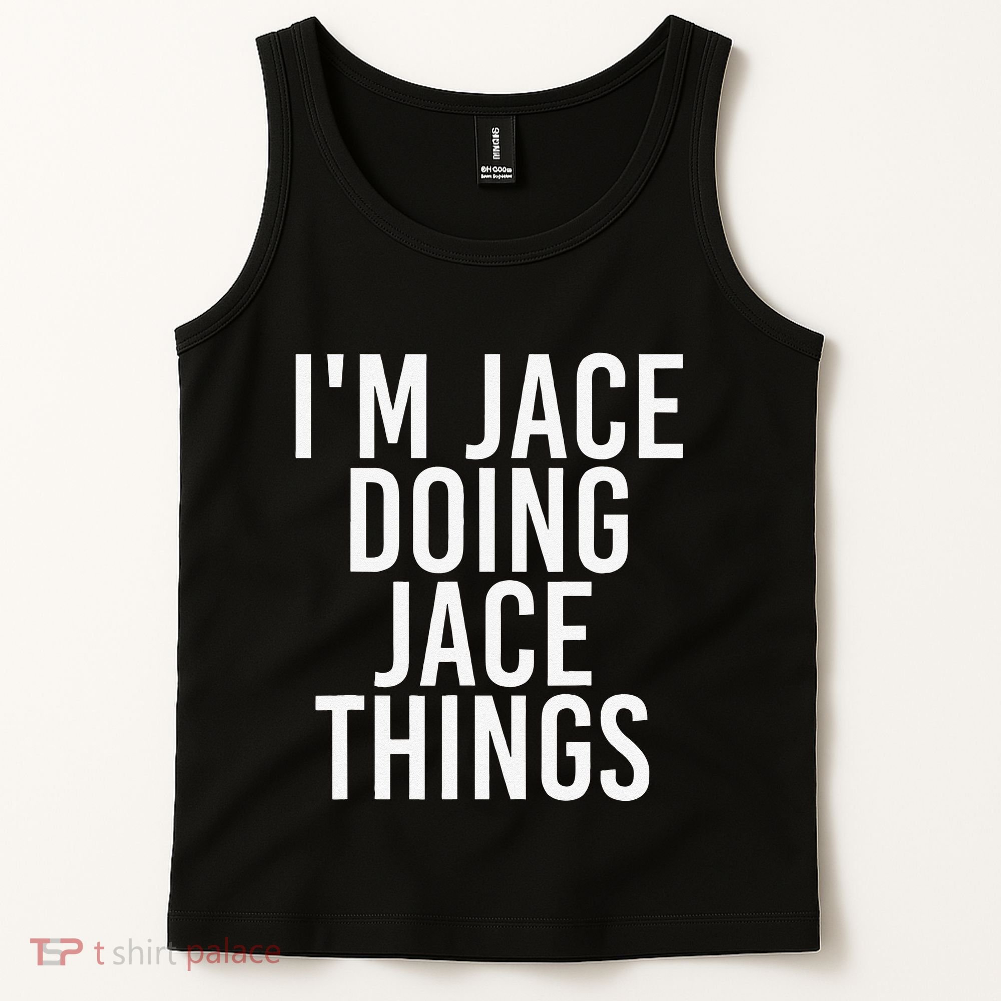 I'M JACE DOING JACE THINGS Funny Birthday Name Gift Idea Tank Top