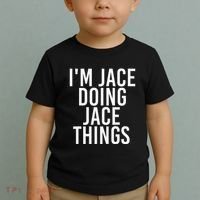 I'M JACE DOING JACE THINGS Funny Birthday Name Gift Idea Toddler T-Shirt thumb 2