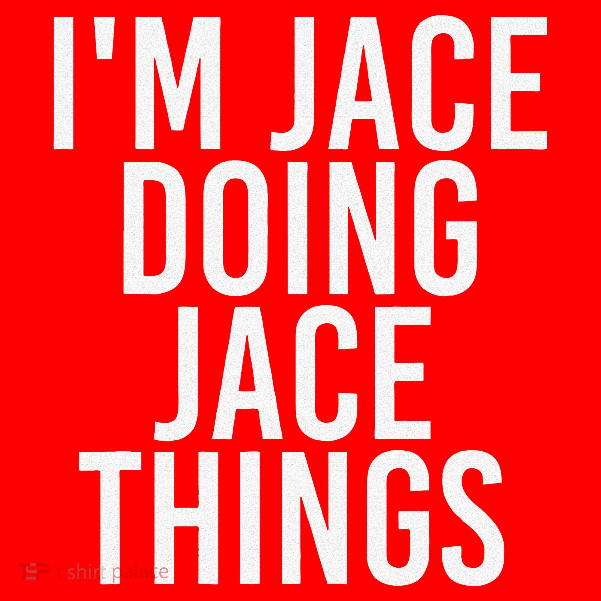 I'M JACE DOING JACE THINGS Funny Birthday Name Gift Idea Santa Hat