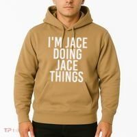 I'M JACE DOING JACE THINGS Funny Birthday Name Gift Idea Hoodie thumb 2