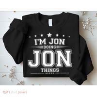 Im Jon Doing Jon Things Sweatshirt thumb 2