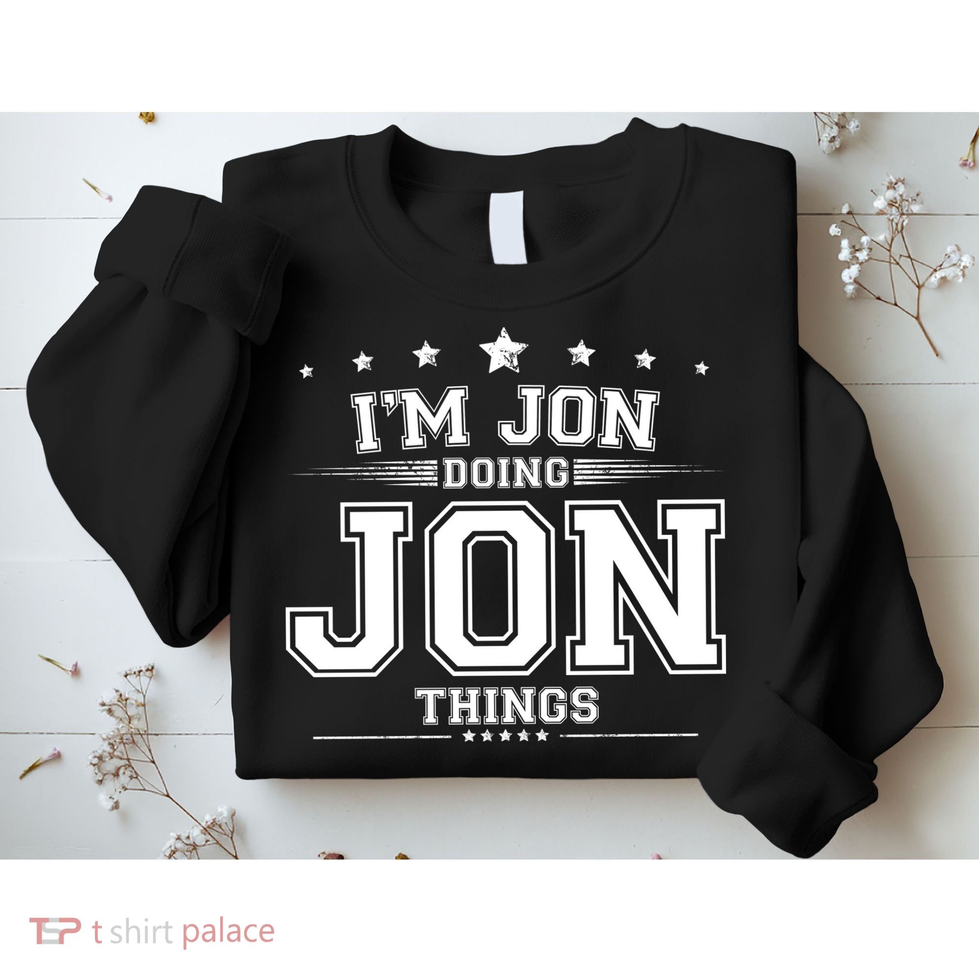 Im Jon Doing Jon Things Sweatshirt
