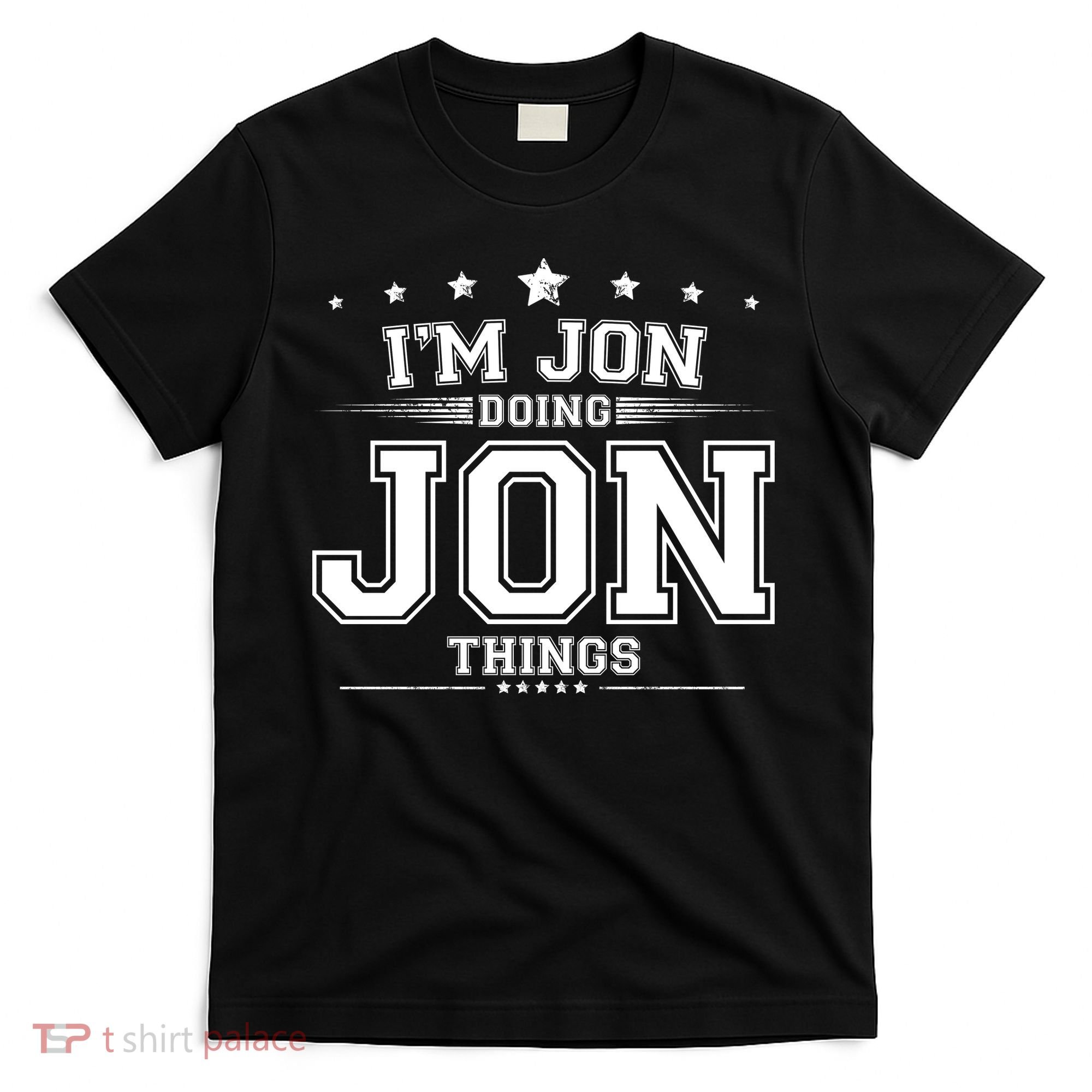 Im Jon Doing Jon Things T-Shirt