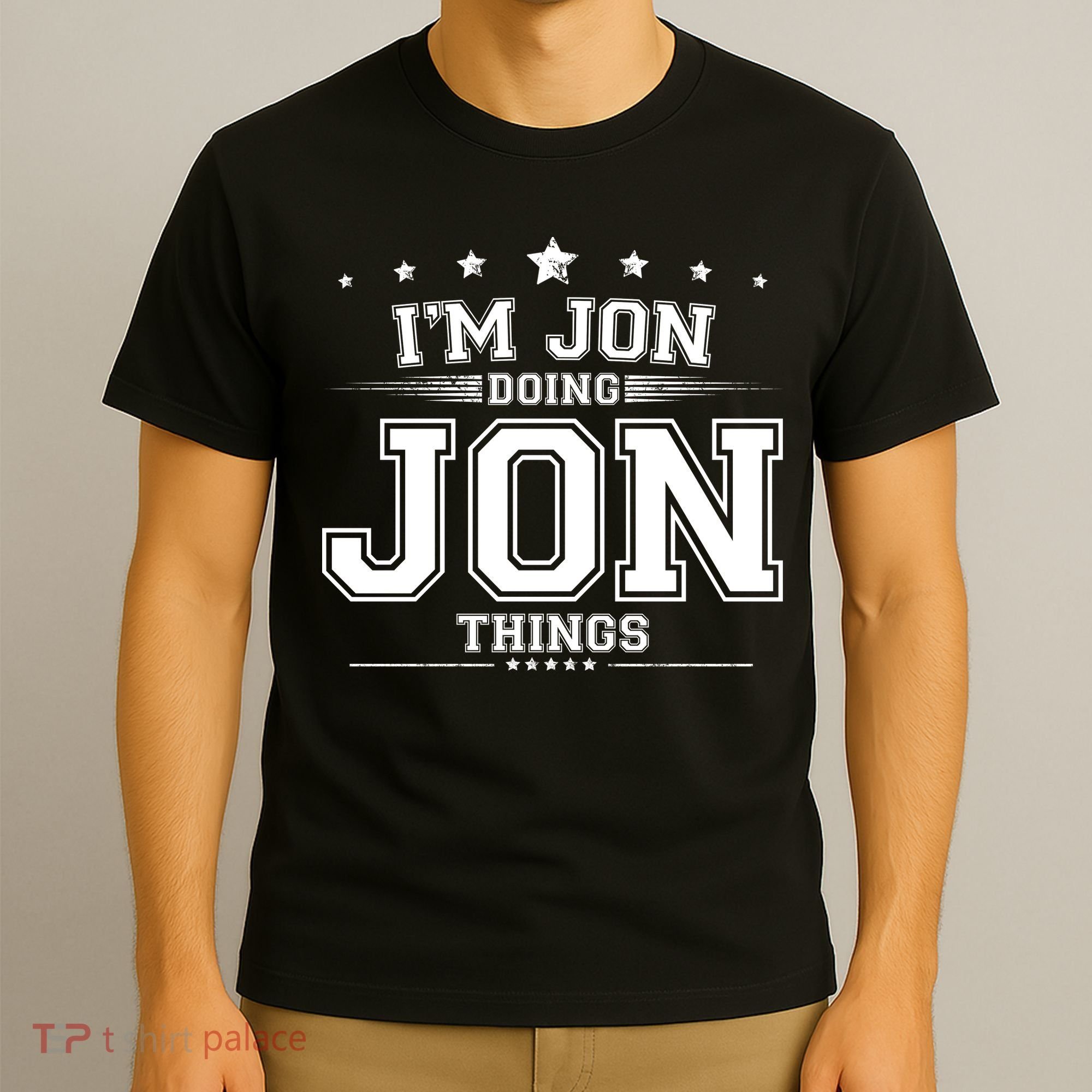 Im Jon Doing Jon Things T-Shirt