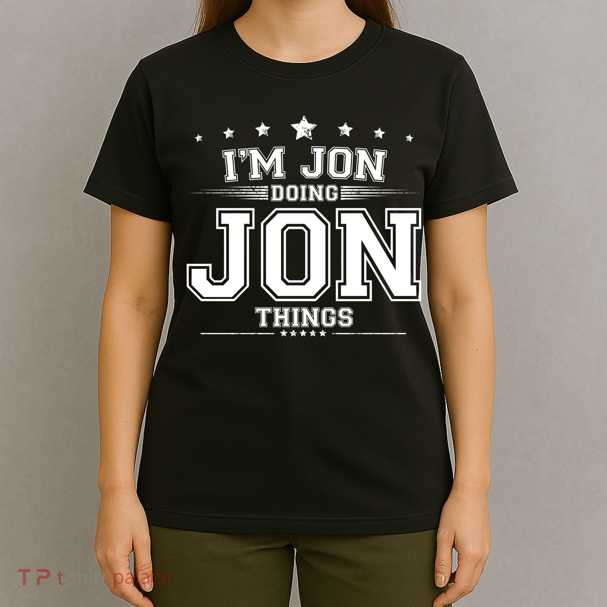 Im Jon Doing Jon Things T-Shirt