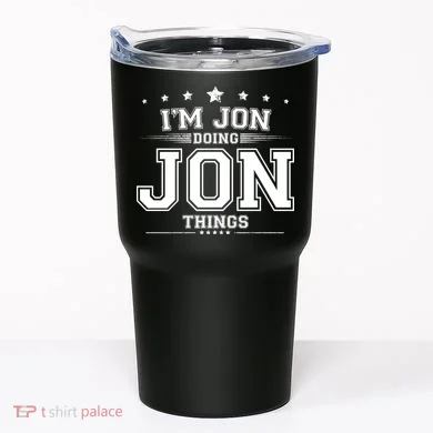 Im Jon Doing Jon Things Tumbler