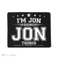 Im Jon Doing Jon Things Mousepad thumb 0