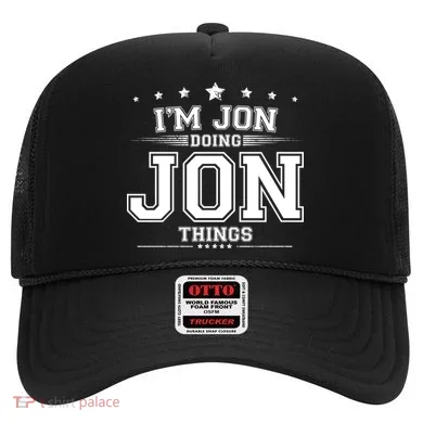 Im Jon Doing Jon Things Hat