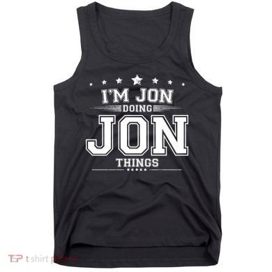Im Jon Doing Jon Things Tank Top