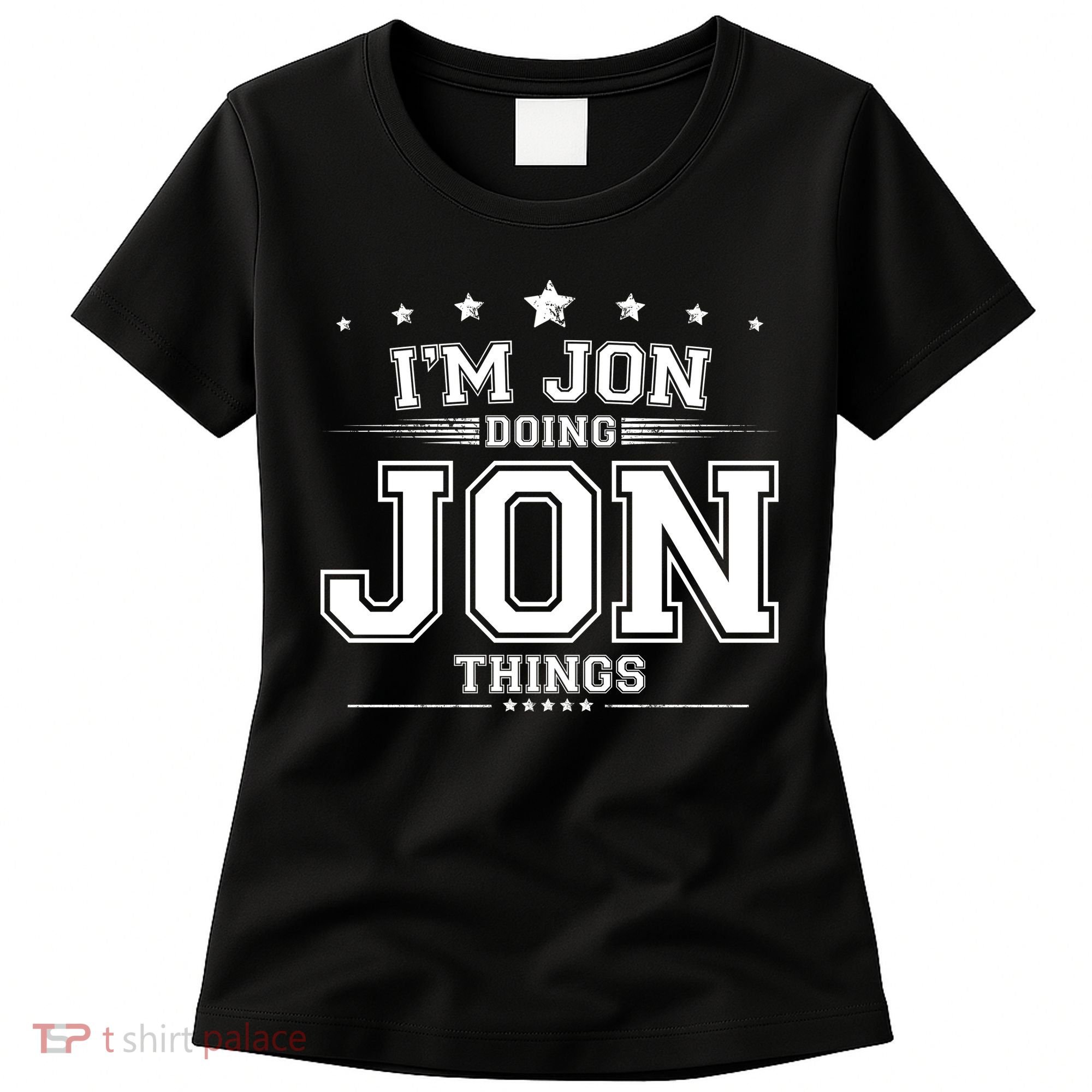Im Jon Doing Jon Things Women's T-Shirt