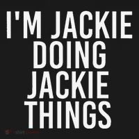 I'M JACKIE DOING JACKIE THINGS Funny Birthday Name Gift Idea Women's Tank Top thumb 5