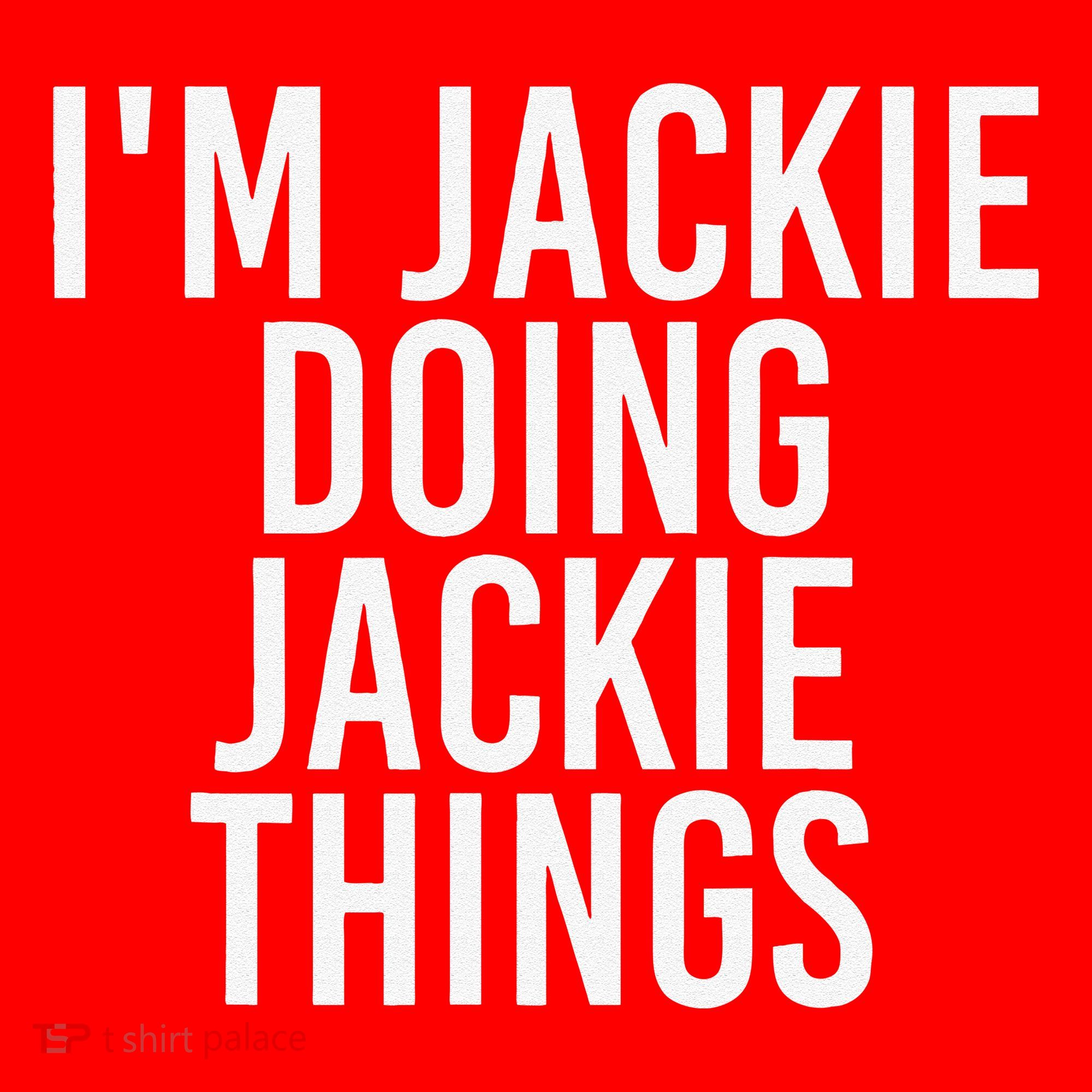 I'M JACKIE DOING JACKIE THINGS Funny Birthday Name Gift Idea Santa Hat