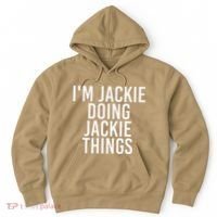 I'M JACKIE DOING JACKIE THINGS Funny Birthday Name Gift Idea Hoodie thumb 0