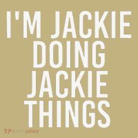 I'M JACKIE DOING JACKIE THINGS Funny Birthday Name Gift Idea Sweatshirt thumb 2