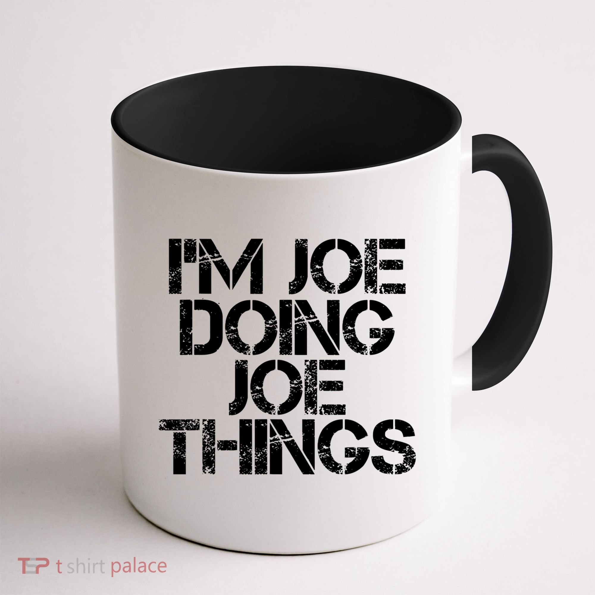 I'm Joe Doing Joe Things Gift Funny Gift Idea Coffee Mug