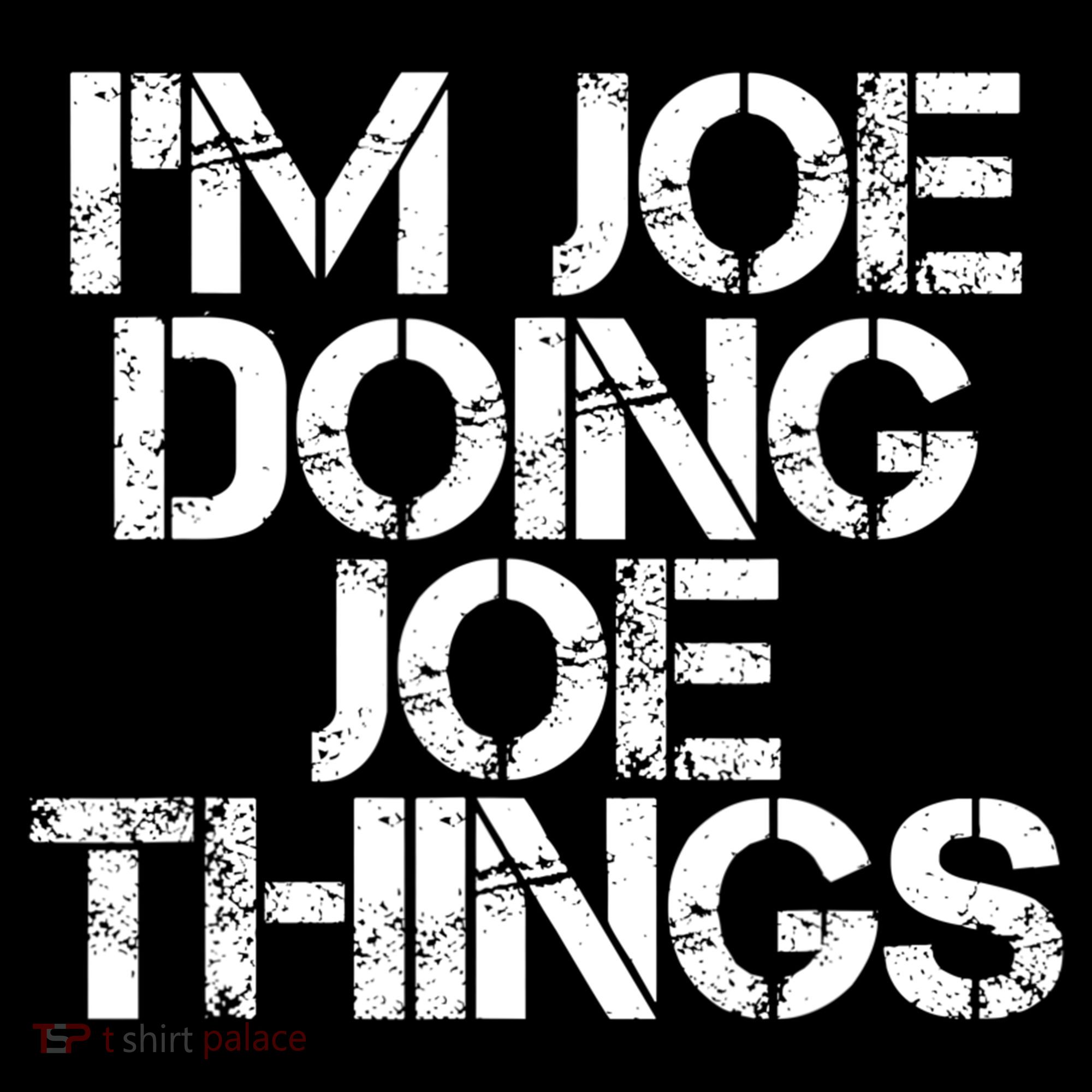 I'm Joe Doing Joe Things Gift Funny Gift Idea Women's Hoodie