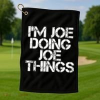 I'm Joe Doing Joe Things Gift Funny Gift Idea Golf Towel thumb 1