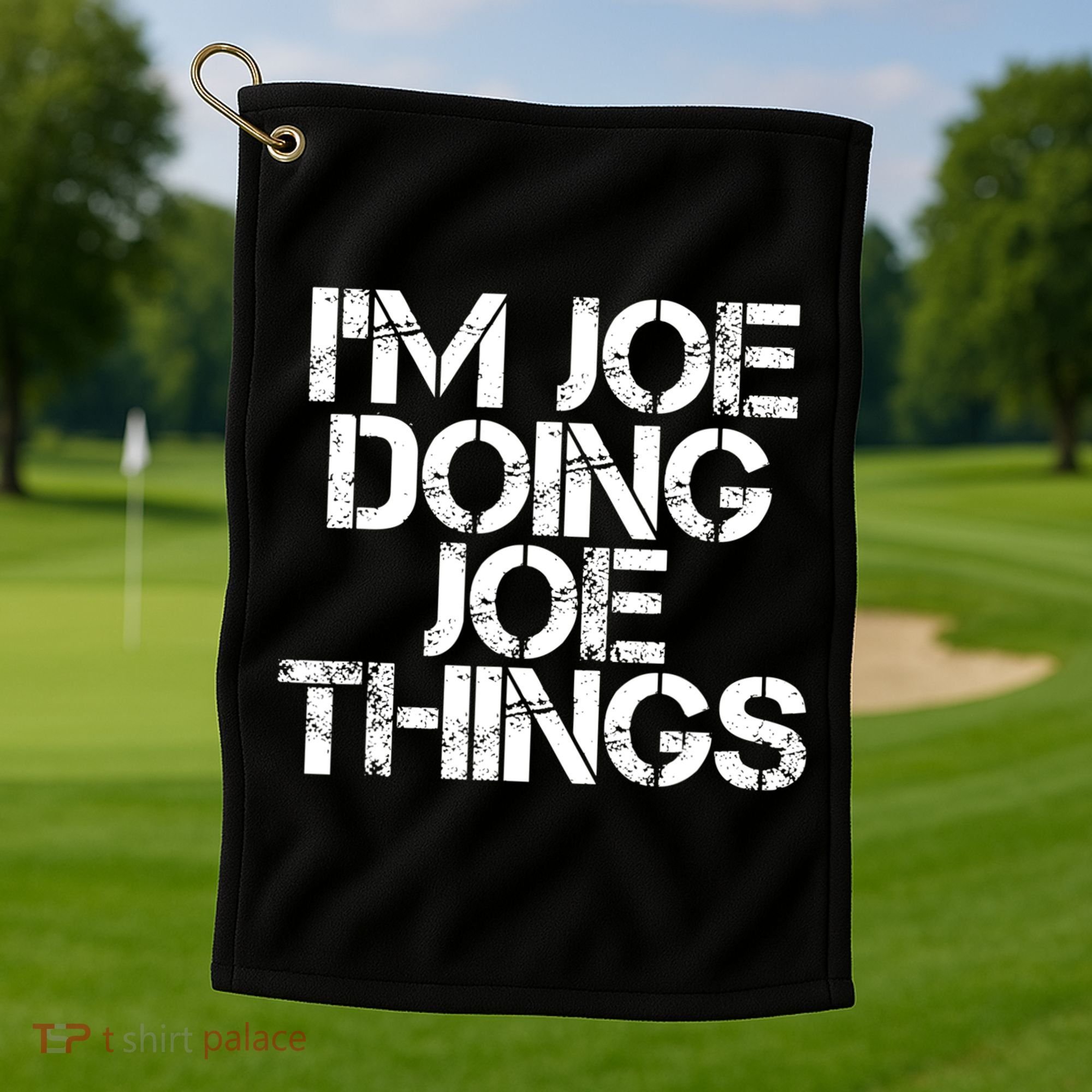 I'm Joe Doing Joe Things Gift Funny Gift Idea Golf Towel