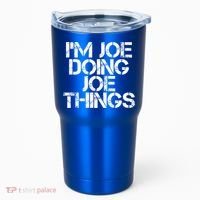 I'm Joe Doing Joe Things Gift Funny Gift Idea Tumbler thumb 0