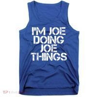 I'm Joe Doing Joe Things Gift Funny Gift Idea Tank Top thumb 0