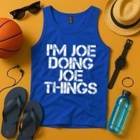 I'm Joe Doing Joe Things Gift Funny Gift Idea Tank Top thumb 4