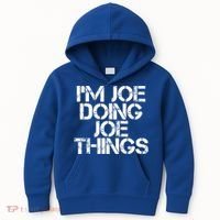 I'm Joe Doing Joe Things Gift Funny Gift Idea Kids Hoodie thumb 0