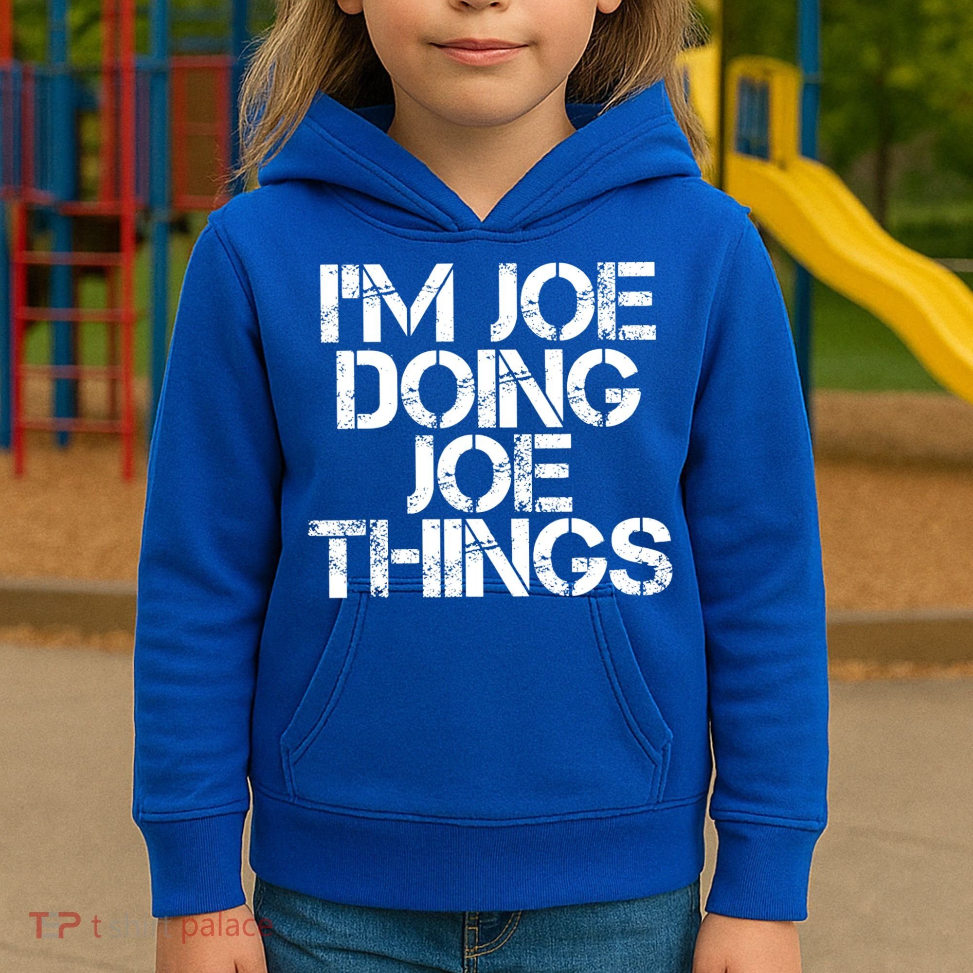I'm Joe Doing Joe Things Gift Funny Gift Idea Kids Hoodie