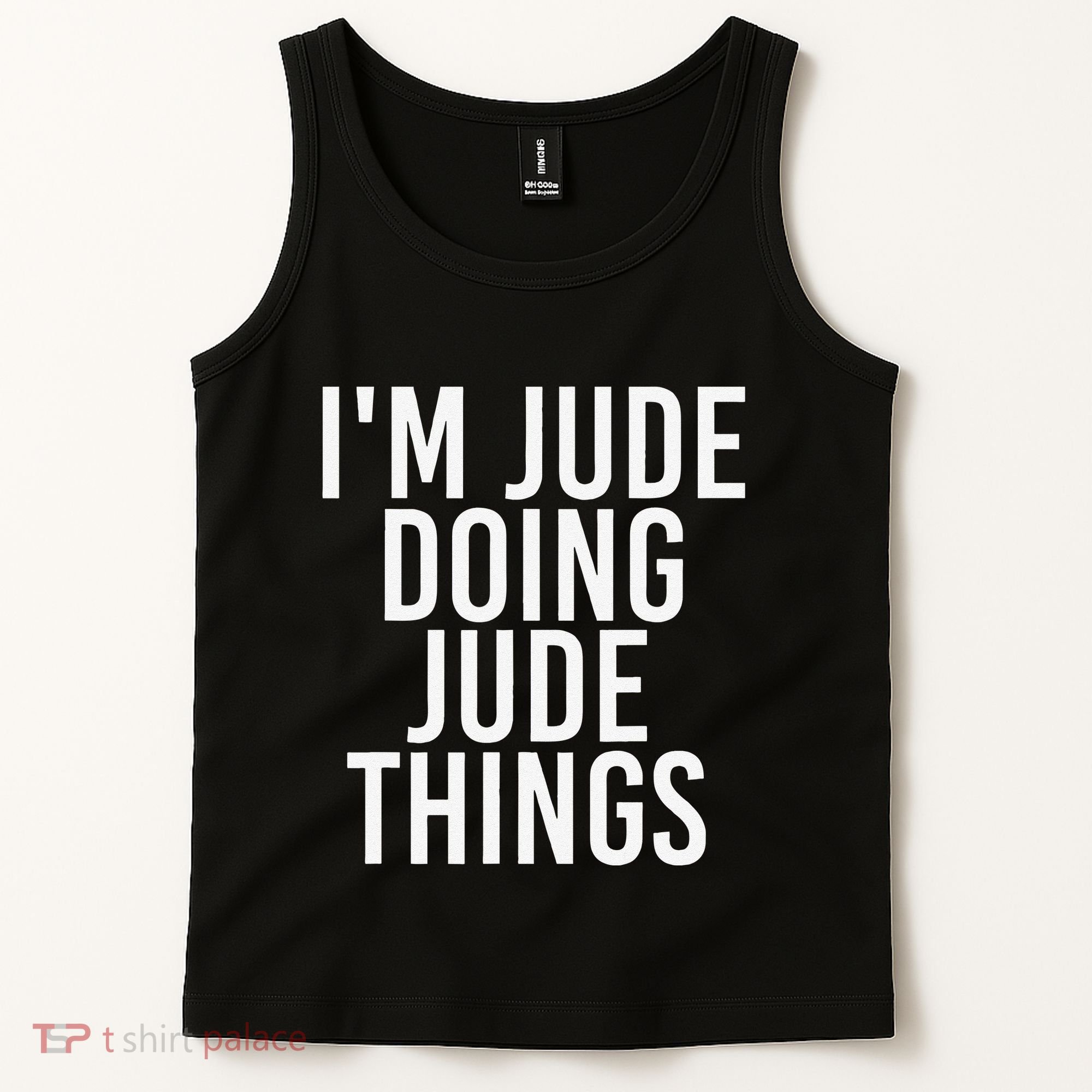 I'M JUDE DOING JUDE THINGS Funny Birthday Name Gift Idea Tank Top