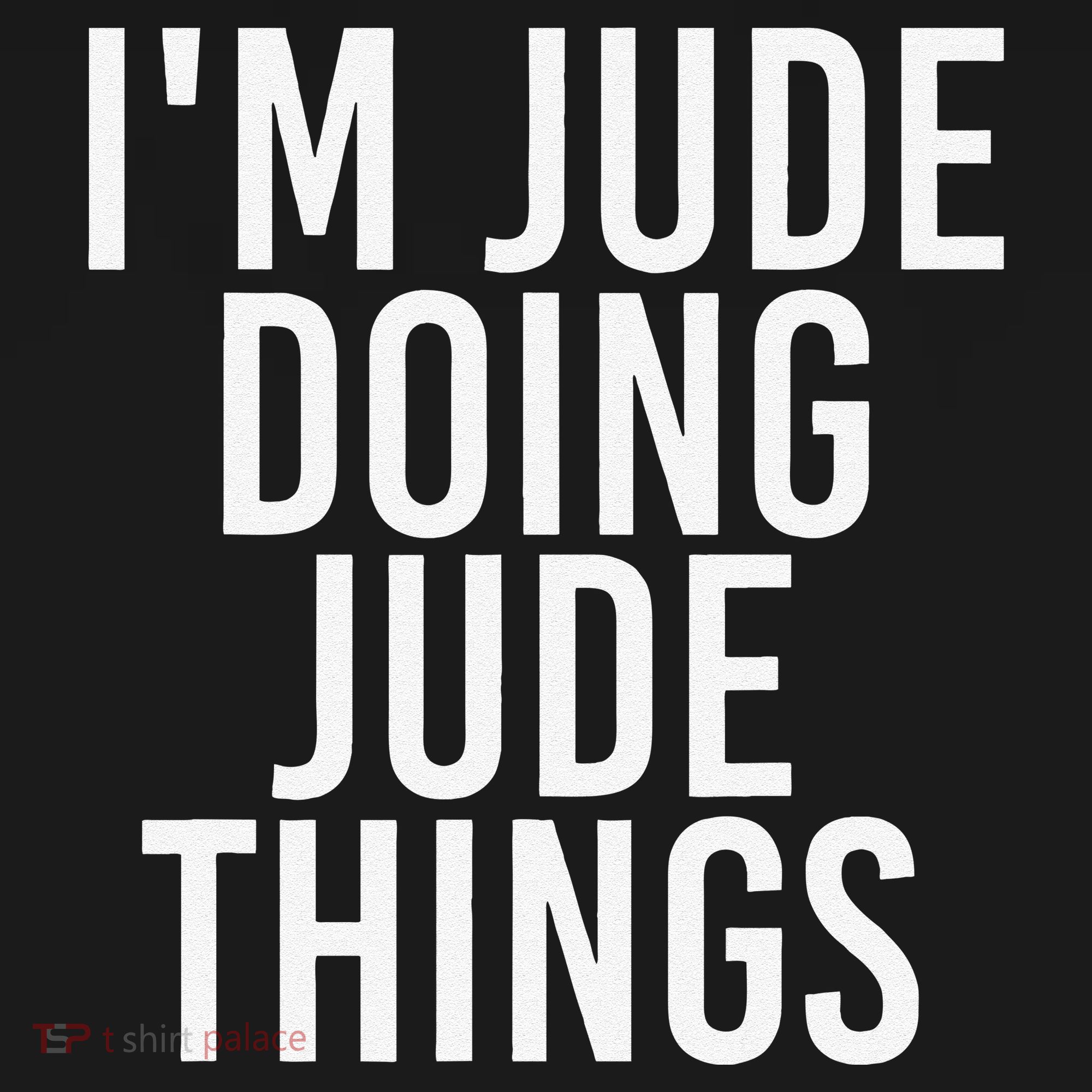 I'M JUDE DOING JUDE THINGS Funny Birthday Name Gift Idea Kids Sweatshirt
