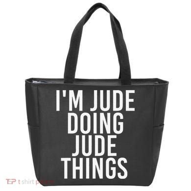 I'M JUDE DOING JUDE THINGS Funny Birthday Name Gift Idea Tote Bag
