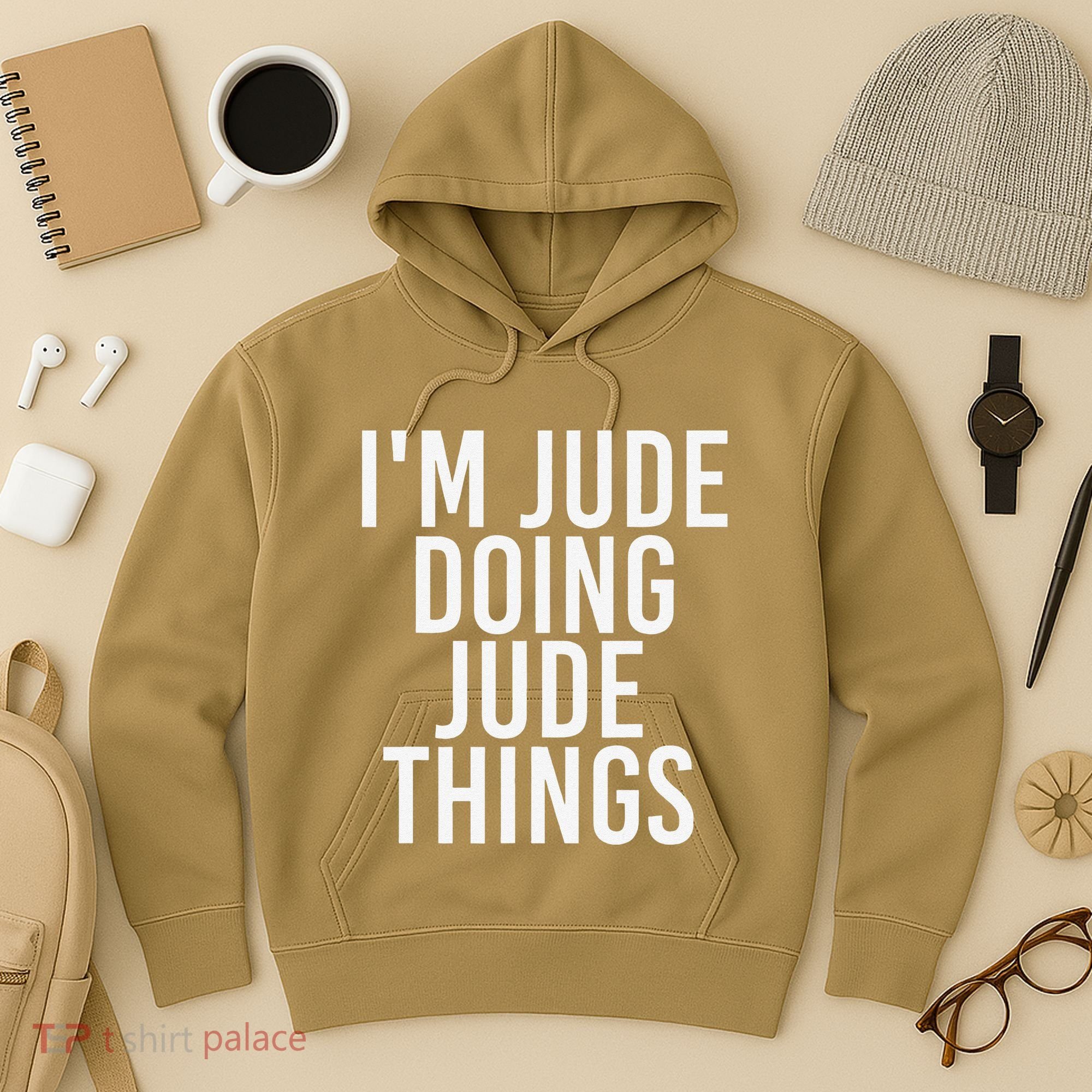 I'M JUDE DOING JUDE THINGS Funny Birthday Name Gift Idea Hoodie